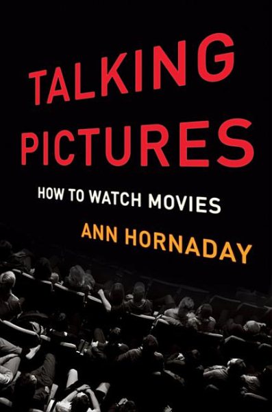Talking Pictures: How to Watch Movies cover