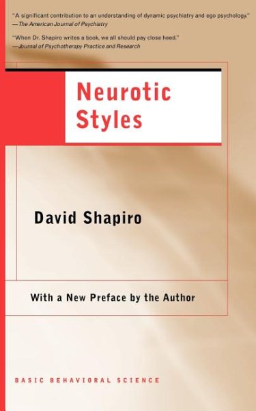 Neurotic Styles (The Austen Riggs Center Monograph Series, No. 5) cover