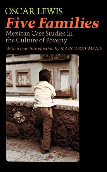 Five Families: Mexican Case Studies in the Culture of Poverty cover