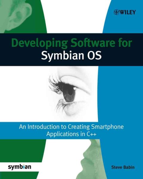 Developing Software for Symbian OS: An Introduction to Creating Smartphone Applications in C++ (Symbian Press)