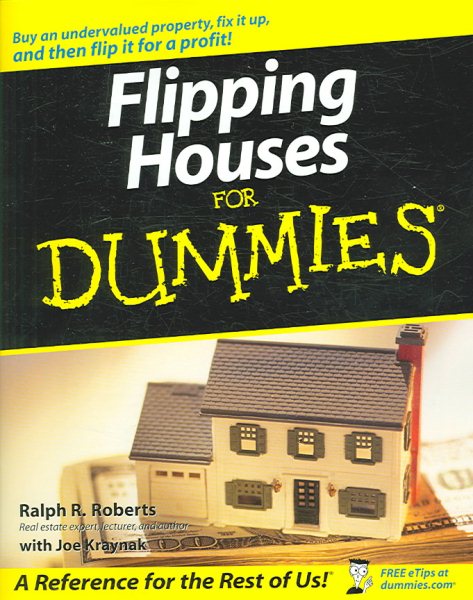Flipping Houses For Dummies