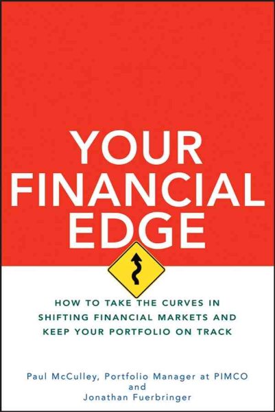 Your Financial Edge: How to Take the Curves in Shifting Financial Markets and Keep Your Portfolio on Track cover