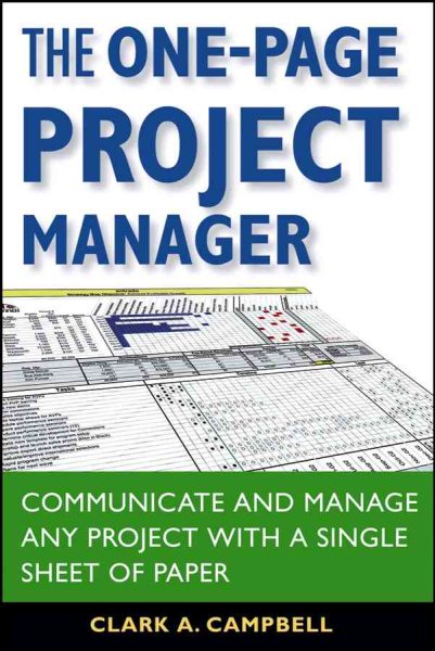 The One-Page Project Manager: Communicate and Manage Any Project With a Single Sheet of Paper cover