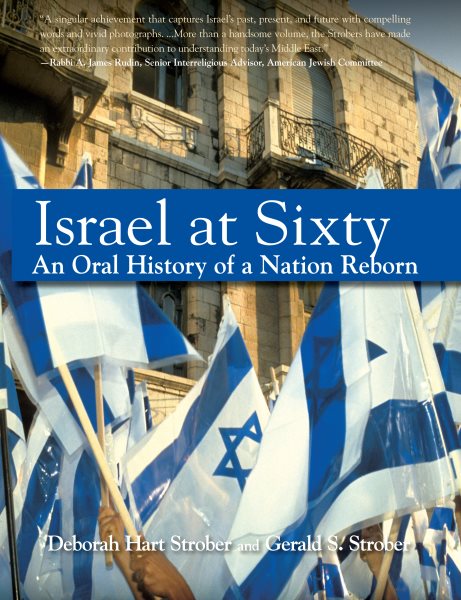 Israel at Sixty: An Oral History of a Nation Reborn cover