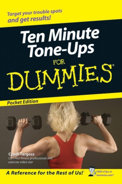 Ten Minute Tone-Ups for Dummies Pocket Edition (Pocket Editions) cover