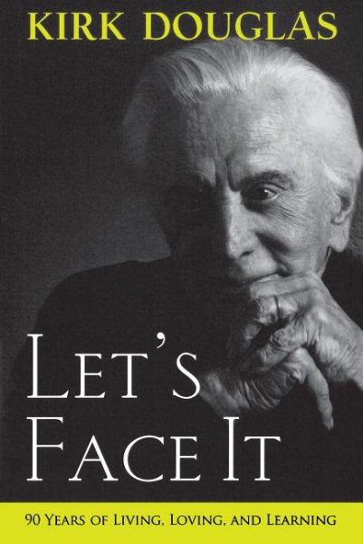 Let's Face It: 90 Years of Living, Loving, and Learning cover