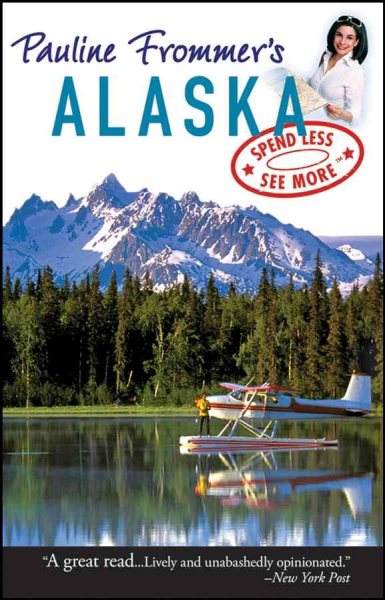 Pauline Frommer's Alaska (Pauline Frommer Guides) cover