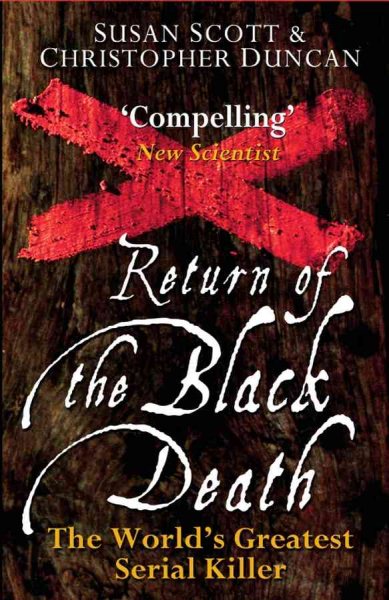Return of the Black Death: The World's Greatest Serial Killer cover