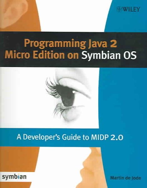 Programming Java 2 Micro Edition for Symbian OS: A developer's guide to MIDP 2.0 (Symbian Press) cover