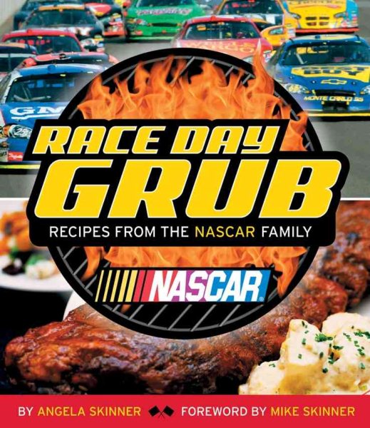 Race Day Grub: Recipes from the NASCAR Family cover
