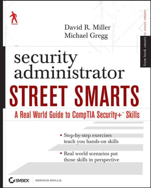 Security Administrator Street Smarts: A Real World Guide to CompTIA Security+ Skills cover