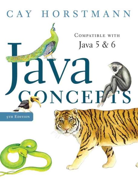 Java Concepts, Compatible with Java 5 and 6, 5th Edition cover