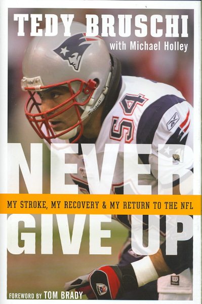 Never Give Up: My Stroke, My Recovery & My Return to the NFL cover
