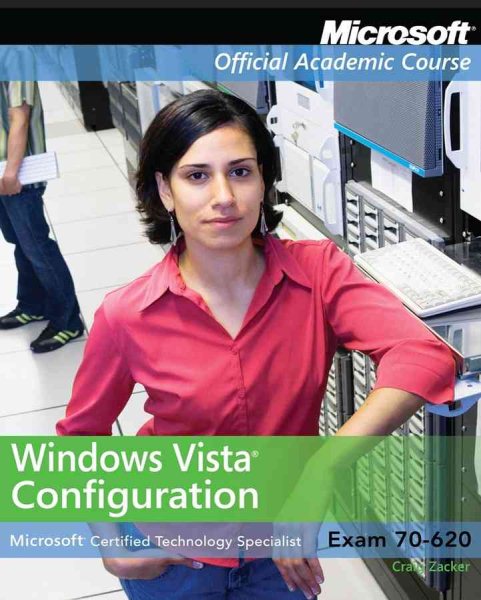 Windows Vista Configuration Microsoft Certified Specialist Exam 70-260 (Microsoft Official Academic Course) cover