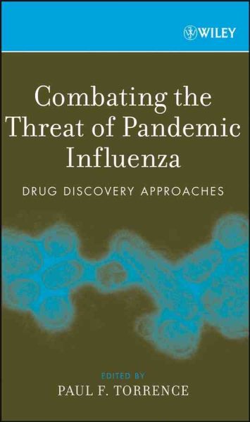 Combating the Threat of Pandemic Influenza: Drug Discovery Approaches cover