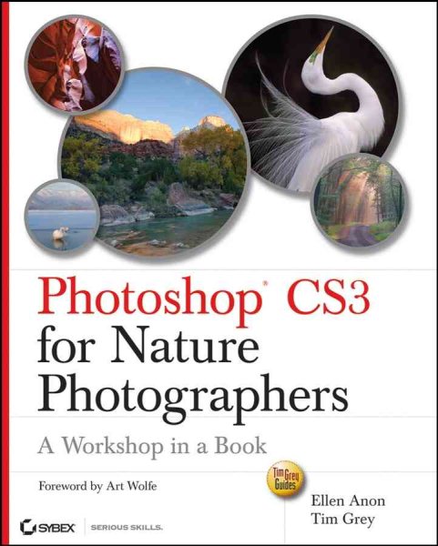 Photoshop CS3 for Nature Photographers: A Workshop in a Book (Tim Grey Guides) cover