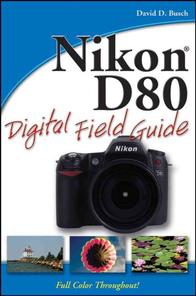 Nikon D80 Digital Field Guide cover