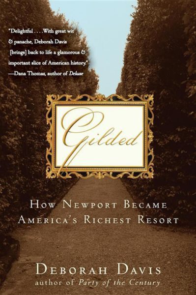 Gilded: How Newport Became America's Richest Resort cover