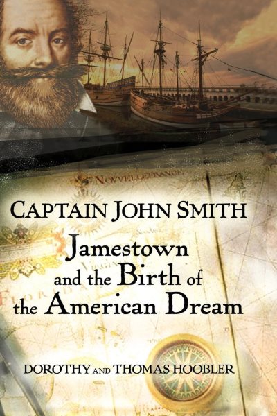 Captain John Smith: Jamestown and the Birth of the American Dream cover