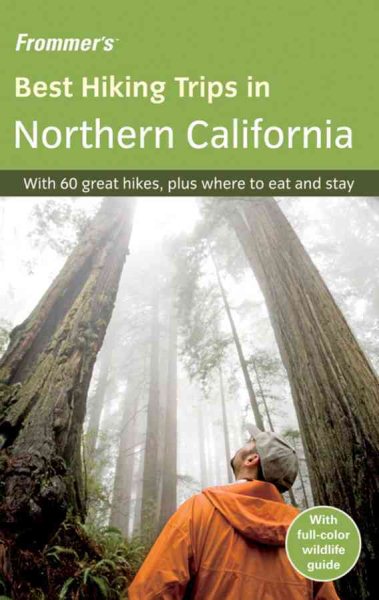 Frommer's Best Hiking Trips in Northern California cover