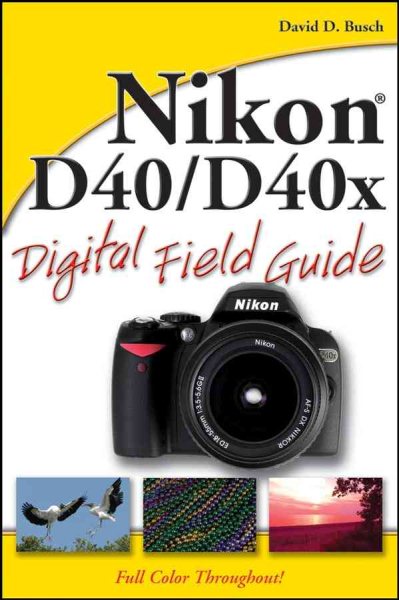 Nikon D40 / D40x Digital Field Guide cover