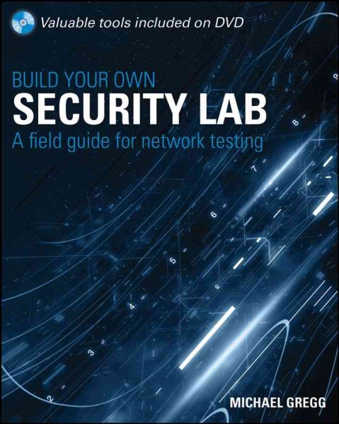 Build Your Own Security Lab: A Field Guide for Network Testing cover