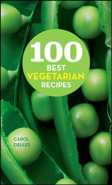 100 Best Vegetarian Recipes (100 Best Recipes)