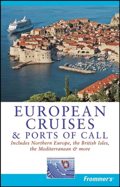 Frommer's European Cruises and Ports of Call (Frommer's Cruises) cover
