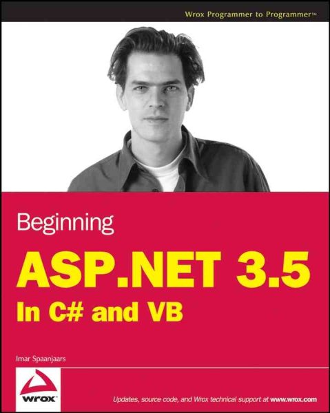 Beginning ASP.NET 3.5: In C# and VB cover