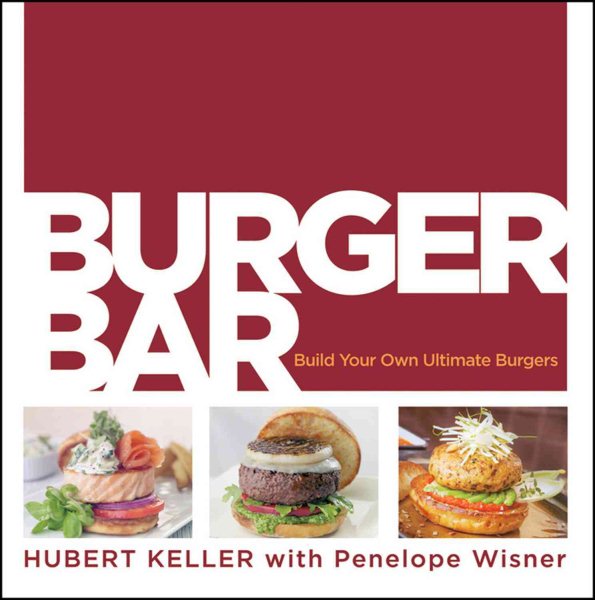 Burger Bar: Build Your Own Ultimate Burgers cover