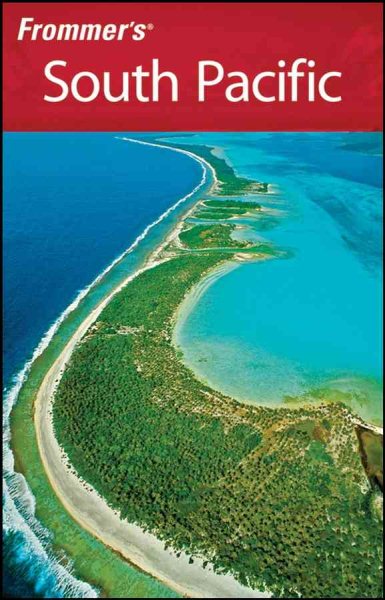 Frommer's South Pacific (Frommer's Complete Guides) cover