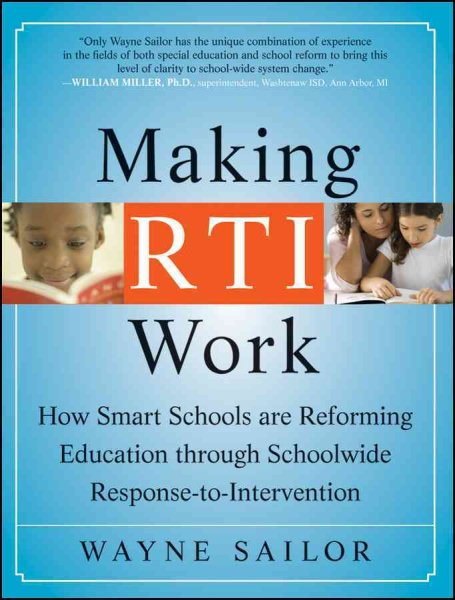 Making RTI Work: How Smart Schools are Reforming Education through Schoolwide Response-to-Intervention cover