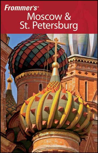 Frommer's Moscow & St. Petersburg (Frommer's Complete Guides) cover