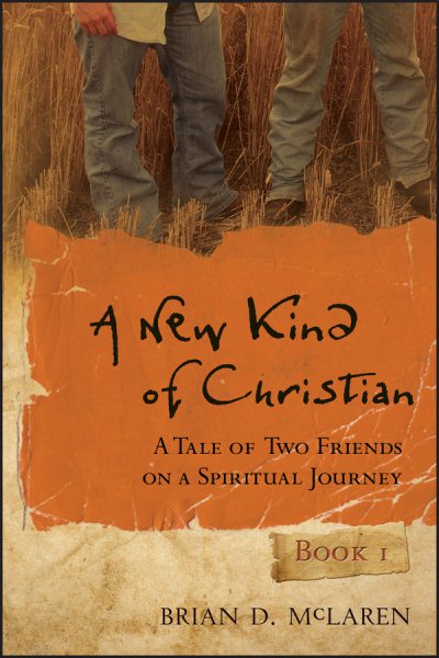 A New Kind of Christian: A Tale of Two Friends on a Spiritual Journey cover