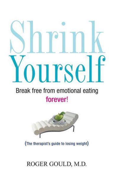 Shrink Yourself: Break Free from Emotional Eating Forever cover