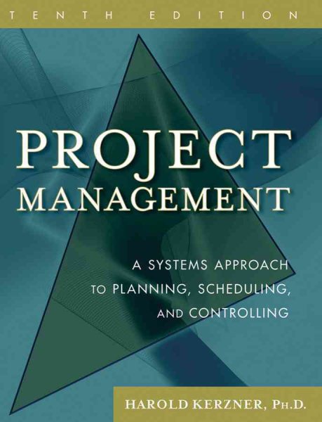 Project Management: A Systems Approach to Planning, Scheduling, and Controlling cover