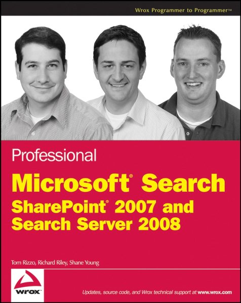 Professional Microsoft Search: SharePoint 2007 and Search Server 2008 cover