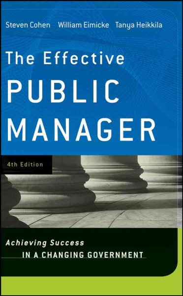 The Effective Public Manager: Achieving Success in a Changing Government cover