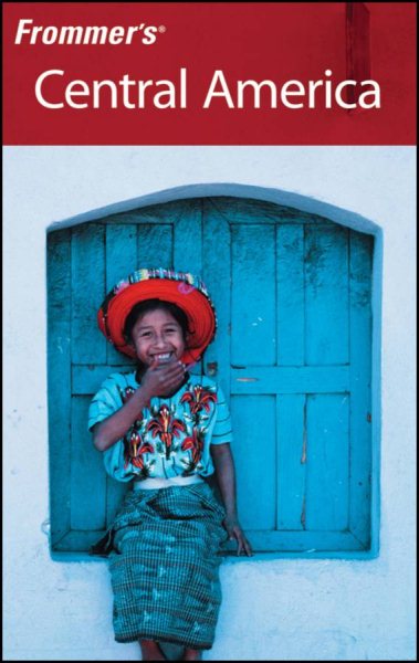 Frommer's? Central America (Frommer's Complete Guides) cover