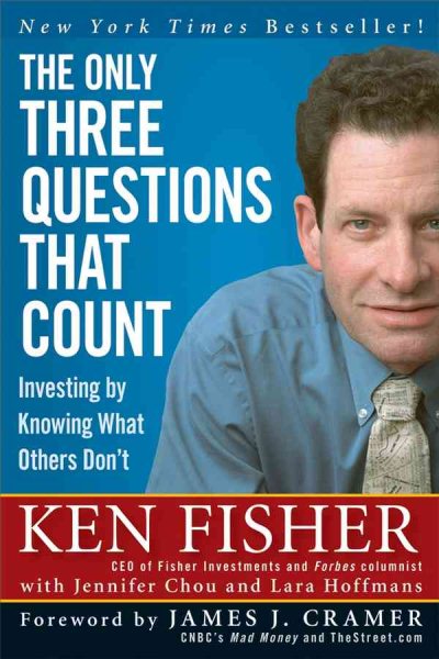 The Only Three Questions That Count: Investing by Knowing What Others Don't cover