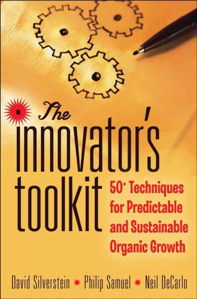 The Innovator's Toolkit: 50+ Techniques for Predictable and Sustainable Organic Growth cover