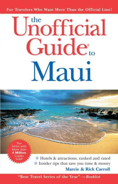 The Unofficial Guide to Maui (Unofficial Guides) cover