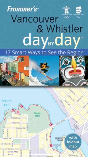 Vancouver & Whistler: Day by Day (Frommer's)