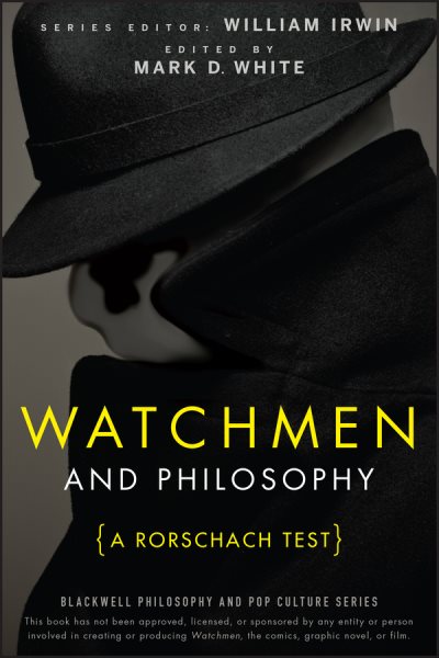 Watchmen and Philosophy: A Rorschach Test (The Blackwell Philosophy and Pop Culture Series) cover