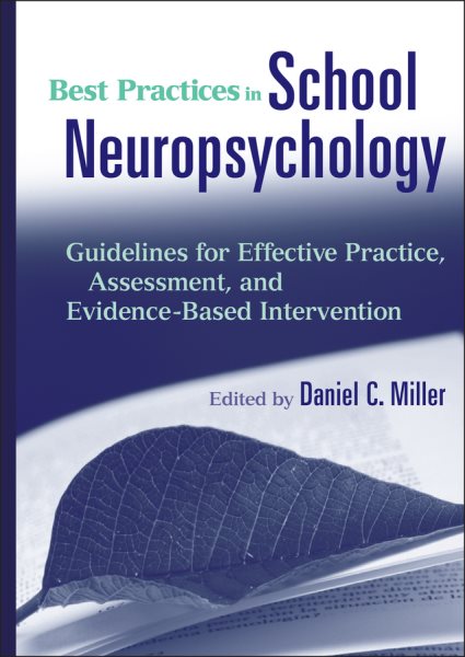 Best Practices in School Neuropsychology: Guidelines for Effective Practice, Assessment, and Evidence-Based Intervention cover