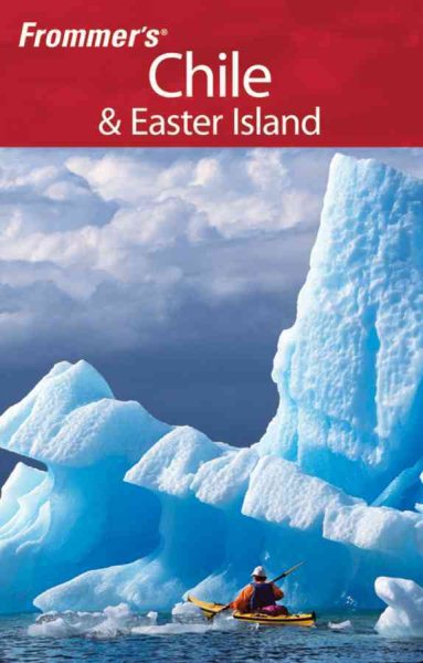 Frommer's Chile & Easter Island (Frommer's Complete Guides) cover