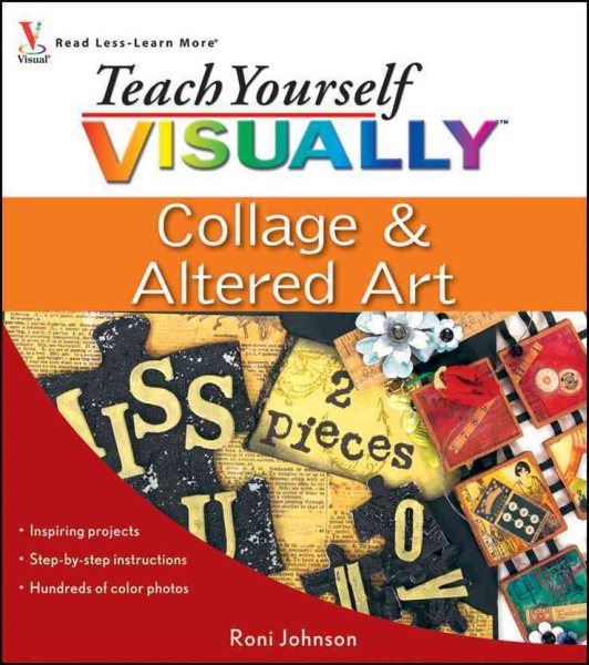 Teach Yourself VISUALLY Collage and Altered Art cover