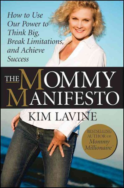 The Mommy Manifesto: How to Use Our Power to Think Big, Break Limitations and Achieve Success cover