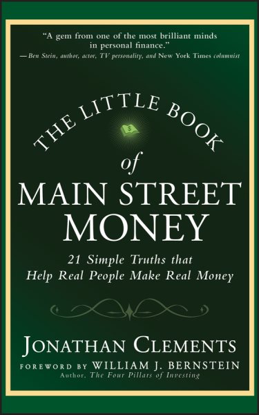 The Little Book of Main Street Money: 21 Simple Truths that Help Real People Make Real Money