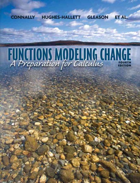 Functions Modeling Change: A Preparation for Calculus, 4th Edition cover